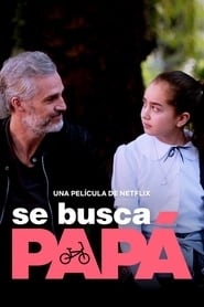 Dad Wanted (2020) – Se busca papá
