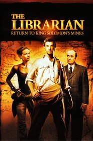 The Librarian: Return to King Solomon’s Mines (2006) – Comoara din spatele cărților 2
