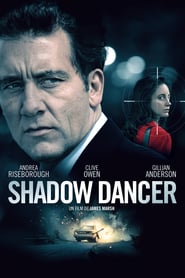 Shadow Dancer (2012) – Dansatoarea din umbră