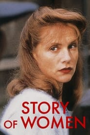 Une affaire de femmes (1988) - Povestea femeilor