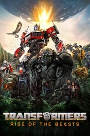 Transformers: Rise of the Beasts (2023) - Transformers: Ascensiunea bestiilor
