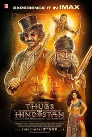 Thugs of Hindostan (2018) – Rebelii din Hindostan
