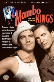 The Mambo Kings (1992) – Regii mamboului