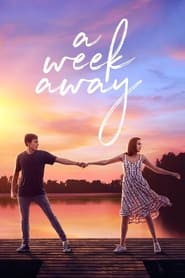 A Week Away (2021) – O săptămână în lumina soarelui