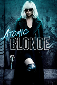 Atomic Blonde – Atomic Blonde: Agenta sub acoperire (2017)