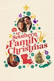 My Southern Family Christmas (2022) - Crăciun cu familia mea