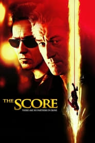 The Score – Scor final (2001)