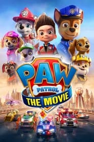 PAW Patrol: The Movie (2021) - Patrula cățelușilor: Filmul