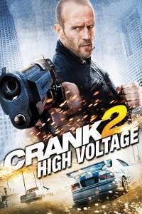 Crank: High Voltage – Crank: Tensiune maximă (2009)