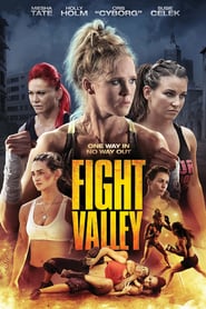 Fight Valley (2016) – Valea luptelor