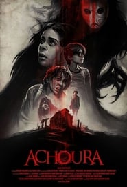 Achoura (2018) – Un monstru din legende