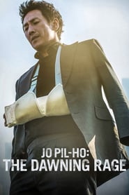 Jo Pil-Ho: The Dawning Rage (2019) – Jo Pil-Ho: Furia dezlănţuită