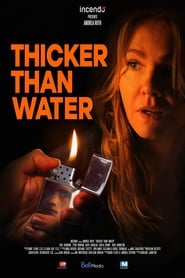 Thicker Than Water (2019) – Sângele apă nu se face