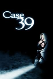 Case 39 – Cazul 39 (2009)