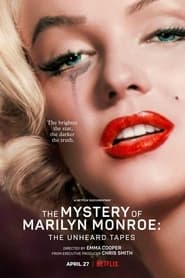 The Mystery of Marilyn Monroe: The Unheard Tapes (2022) – Misterul lui Marilyn Monroe: Înregistrările necunoscute