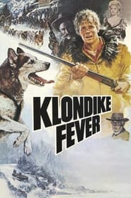 Klondike Fever (1980) – Febra aurului