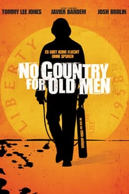 No Country for Old Men – Nu există ţară pentru bătrâni (2007)