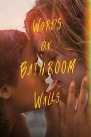 Words on Bathroom Walls (2020) – Cuvinte pe zidurile baii
