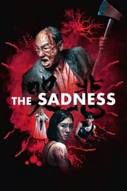 The Sadness (2021) - Ku bei