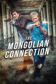 The Mongolian Connection (2019) – Filiera mongolă