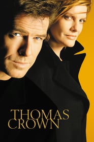 The Thomas Crown Affair – Aventură în doi (1999)