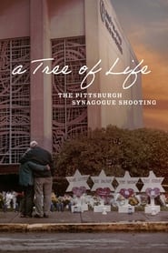 A Tree of Life: The Pittsburgh Synagogue Shooting (2022)