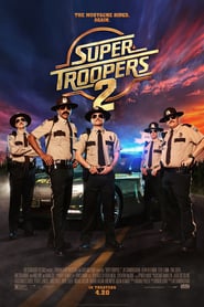 Super Troopers 2 (2018) – Super polițiști 2