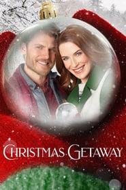Christmas Getaway (2017) – În vacanță de Crăciun