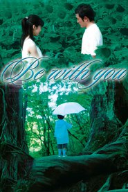 Ima, ai ni yukimasu – Be with You (2004)