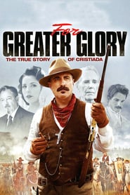 For Greater Glory (2012)