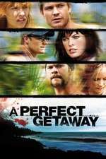 A Perfect Getaway – O vacanță de vis (2009)
