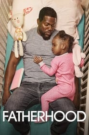 Fatherhood (2021) - Viață de tată