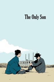 The Only Son (1936) – Singurul fiu – Hitori musuko