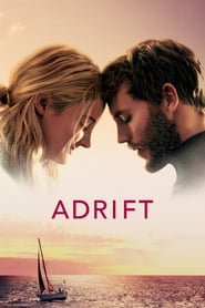 Adrift (2018) – Supravieţuind pe mare