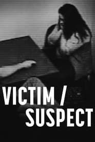 Victim/Suspect (2023) - Victimă/suspect