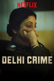 Delhi Crime (2019) – Serial TV