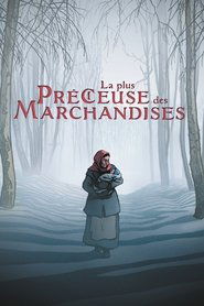 La plus précieuse des marchandises (2024) – Cea mai prețioasă marfă