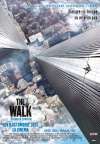 The Walk – The Walk: Sfidează limitele (2015)