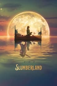 Slumberland (2022) - Țara Viselor