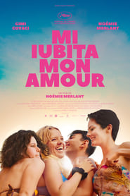Mi iubita mon amour (2021) - Iubita mea, dragostea mea