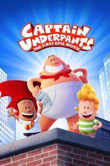 Captain Underpants: The First Epic Movie – Aventurile Căpitanului Underpants (2017)