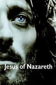 Jesus of Nazareth (1977) – Isus din Nazaret – Miniserie TV