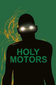 Holy Motors (2012) – Motoare sfinte