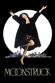 Moonstruck – Visătorii (1987)