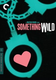Something Wild (1986) – Atracție sălbatică