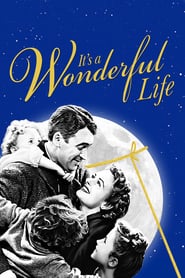 It’s a Wonderful Life – O viaţă minunată (1946)