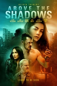 Above the Shadows (2019)
