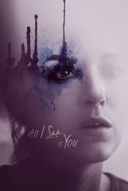 All I See Is You (2016) – Tu esti tot ceea ce vad