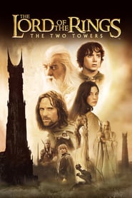 The Lord of the Rings: The Two Towers (2002) – Stăpânul inelelor: Cele două turnuri