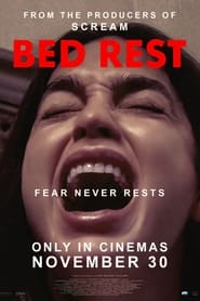 Bed Rest (2022) - Odihnă absolută